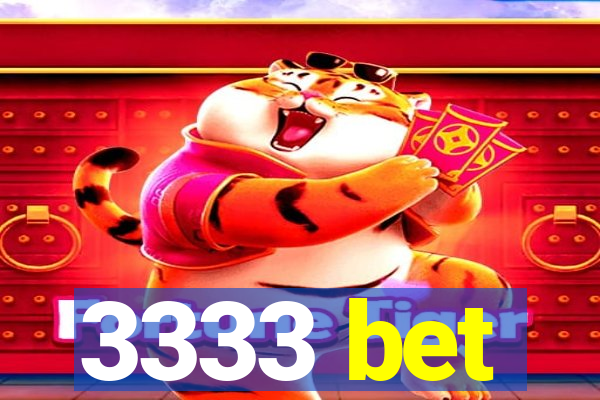 3333 bet